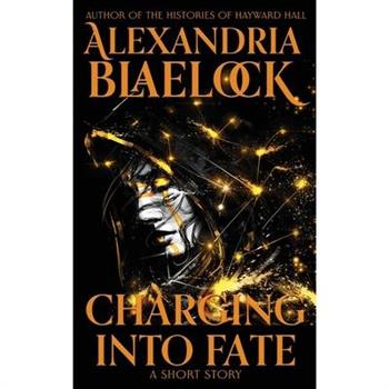 Charging into Fate