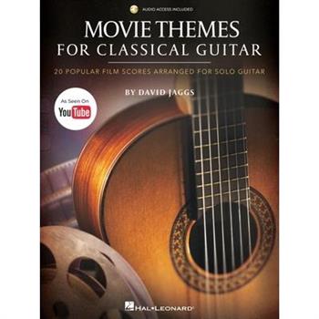 Movie Themes for Classical Guitar: 20 Popular Film Scores Arranged for Solo Guitar by David Jaggs--As Seen on Youtube!