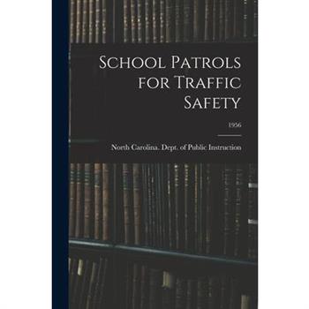 School Patrols for Traffic Safety; 1956