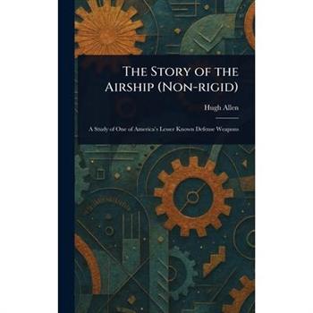 The Story of the Airship (Non-rigid)