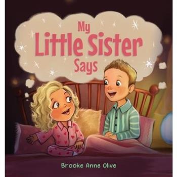 My Little Sister Says