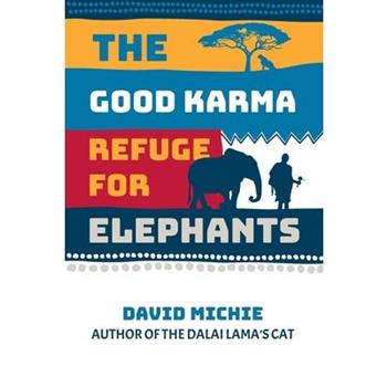 The Good Karma Refuge for Elephants