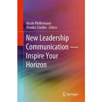 New Leadership Communication--Inspire Your Horizon