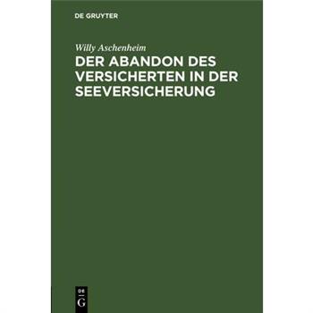 Der Abandon des Versicherten in der Seeversicherung