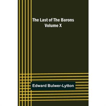 The Last of the Barons Volume X