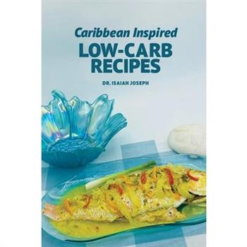 Caribbean Inspired Low-Carb Recipes
