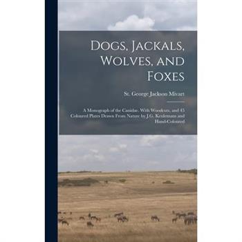 Dogs, Jackals, Wolves, and Foxes