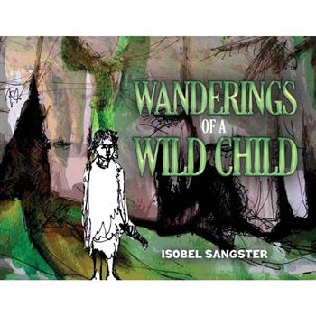 Wanderings of a Wild Child