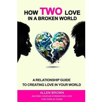 How Two Love in a Broken World