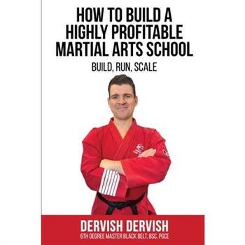 How To Build A Highly Profitable Martial Arts School