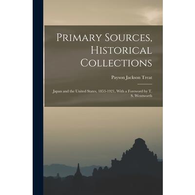Primary Sources, Historical Collections