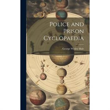 Police and Prison Cyclopaedia