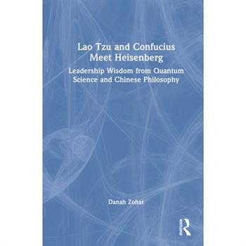 Lao Tzu and Confucius Meet Heisenberg
