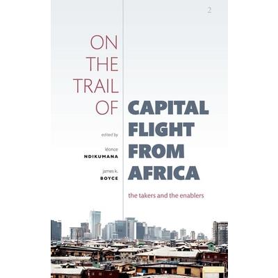 On the Trail of Capital Flight from Africa