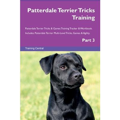 Patterdale Terrier Tricks Training Patterdale Terrier Tricks & Games Training Tracker & Workbook. Includes