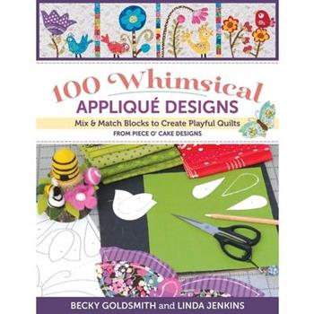 100 Whimsical Applique Designs