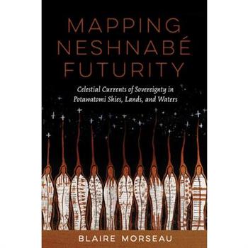 Mapping Neshnab矇 Futurity