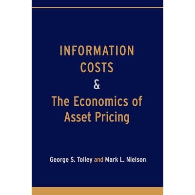 Information Costs and the Economics of Asset Pricing