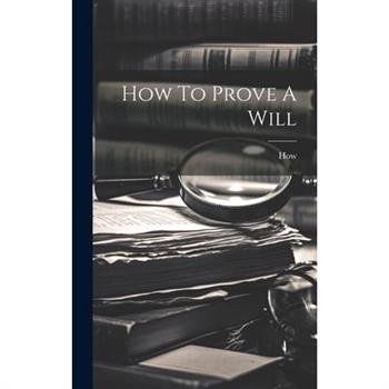 How To Prove A Will