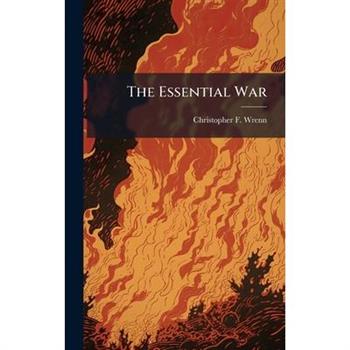 The Essential War