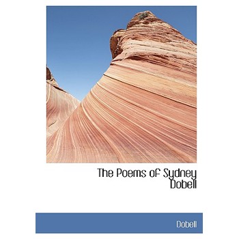 The Poems of Sydney Dobell