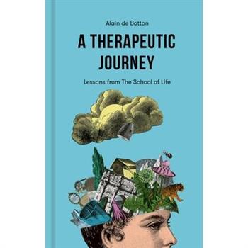 A Therapeutic Journey: Lessons from the School of Life