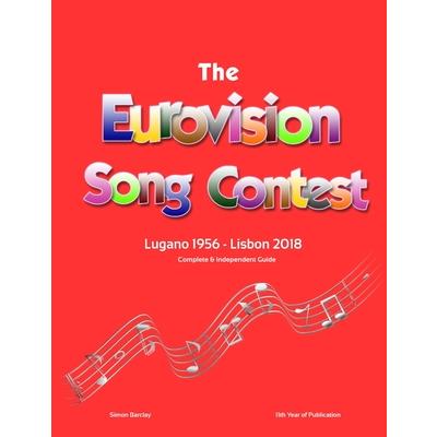 The Complete & Independent Guide to the Eurovision Song Contest 2018