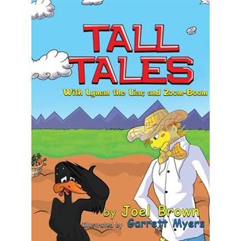 Tall Tales With Lyman the Liar, and Zoom-Boom