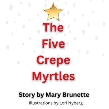 The Five Crepe Myrtles