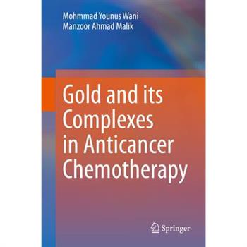 Gold and Its Complexes in Anticancer Chemotherapy