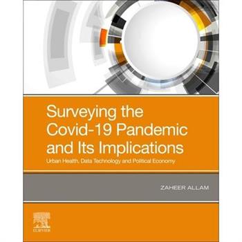 Surveying the Covid-19 Pandemic and Its Implications