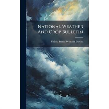 National Weather And Crop Bulletin