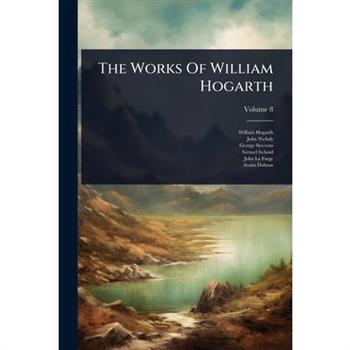 The Works Of William Hogarth