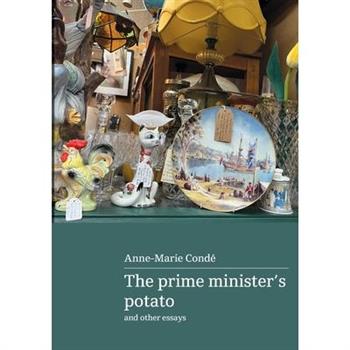The Prime Minister's Potato and other essays