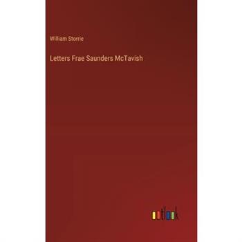 Letters Frae Saunders McTavish