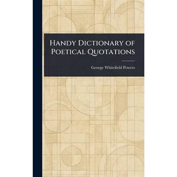Handy Dictionary of Poetical Quotations