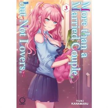 More Than a Married Couple, But Not Lovers Volume 3