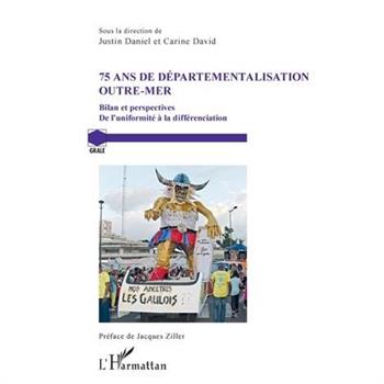 75 ans de d矇partementalisation outre-mer