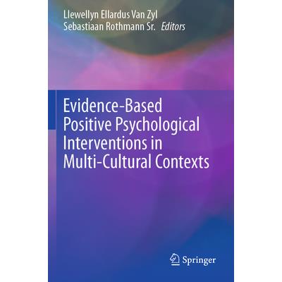 Evidence-Based Positive Psychological Interventions in Multi-Cultural Contexts