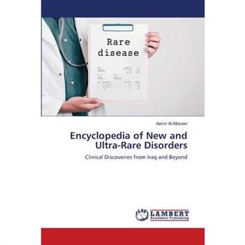 Encyclopedia of New and Ultra-Rare Disorders