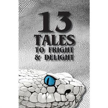 13 Tales to Fright and Delight