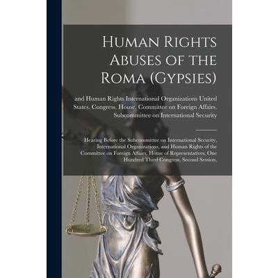 Human Rights Abuses of the Roma (Gypsies)