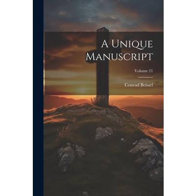 A Unique Manuscript; Volume 21