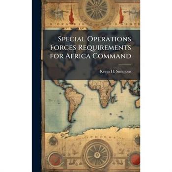 Special Operations Forces Requirements for Africa Command