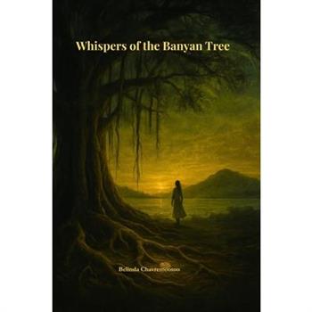 Whispers of the Banyan Tree