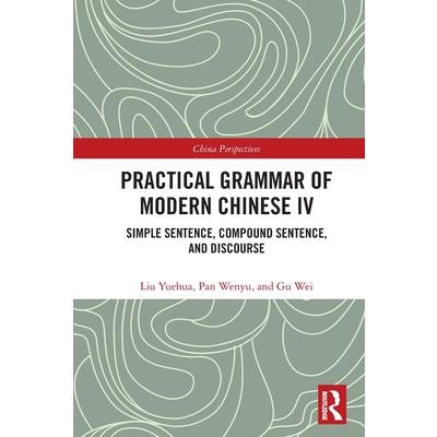 Practical Grammar of Modern Chinese IV