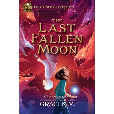 Rick Riordan Presents the Last Fallen Moon (a Gifted Clans Novel)
