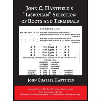 John C. Hartfield’s ”Lisbonian” Selection of Roots and Terminals