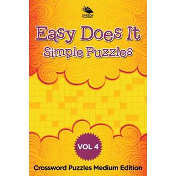Easy Does It Simple Puzzles Vol 4
