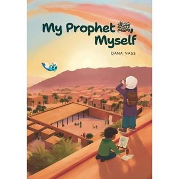 My Prophet (s), Myself